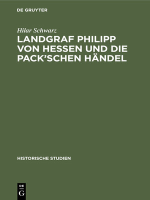 cover image of Landgraf Philipp von Hessen und die Pack'schen Händel